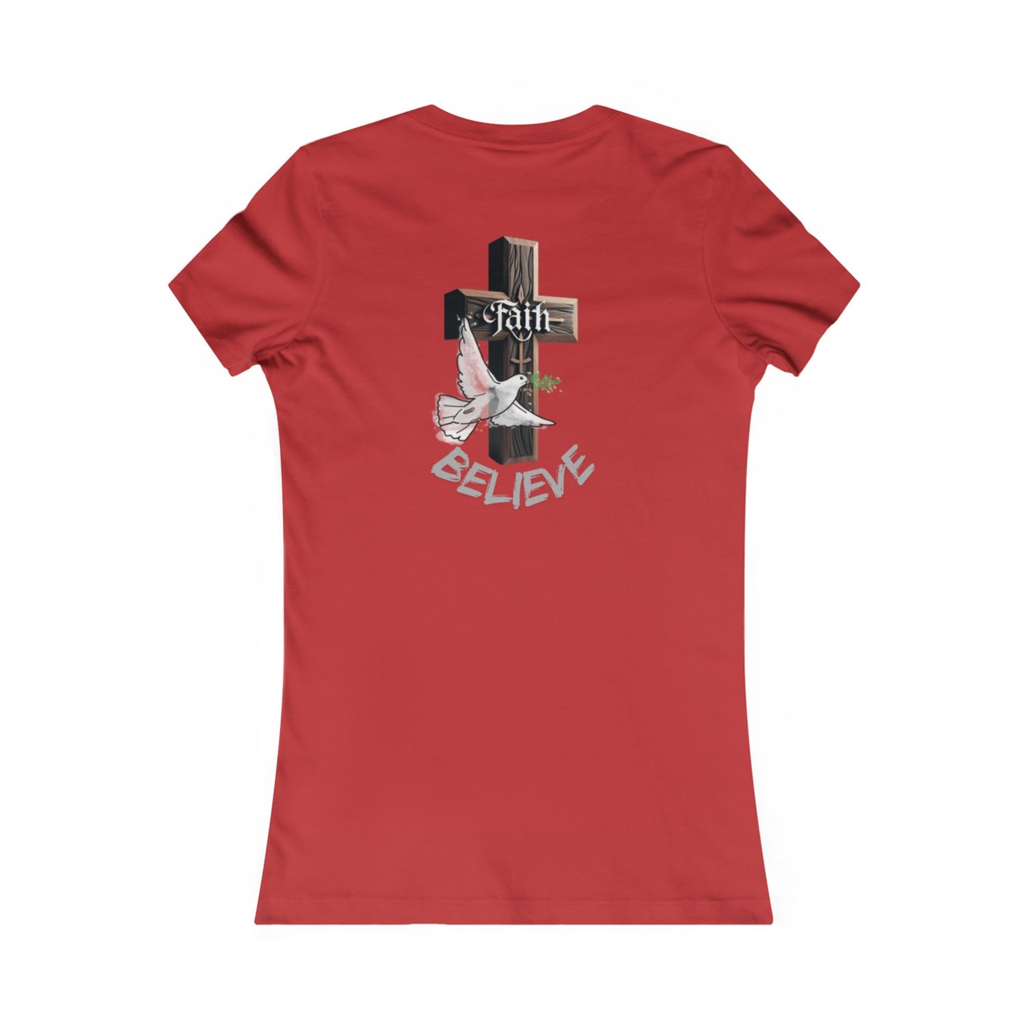 Faith & Believe Women's Favorite Tee - Inspirational Graphic Tee
