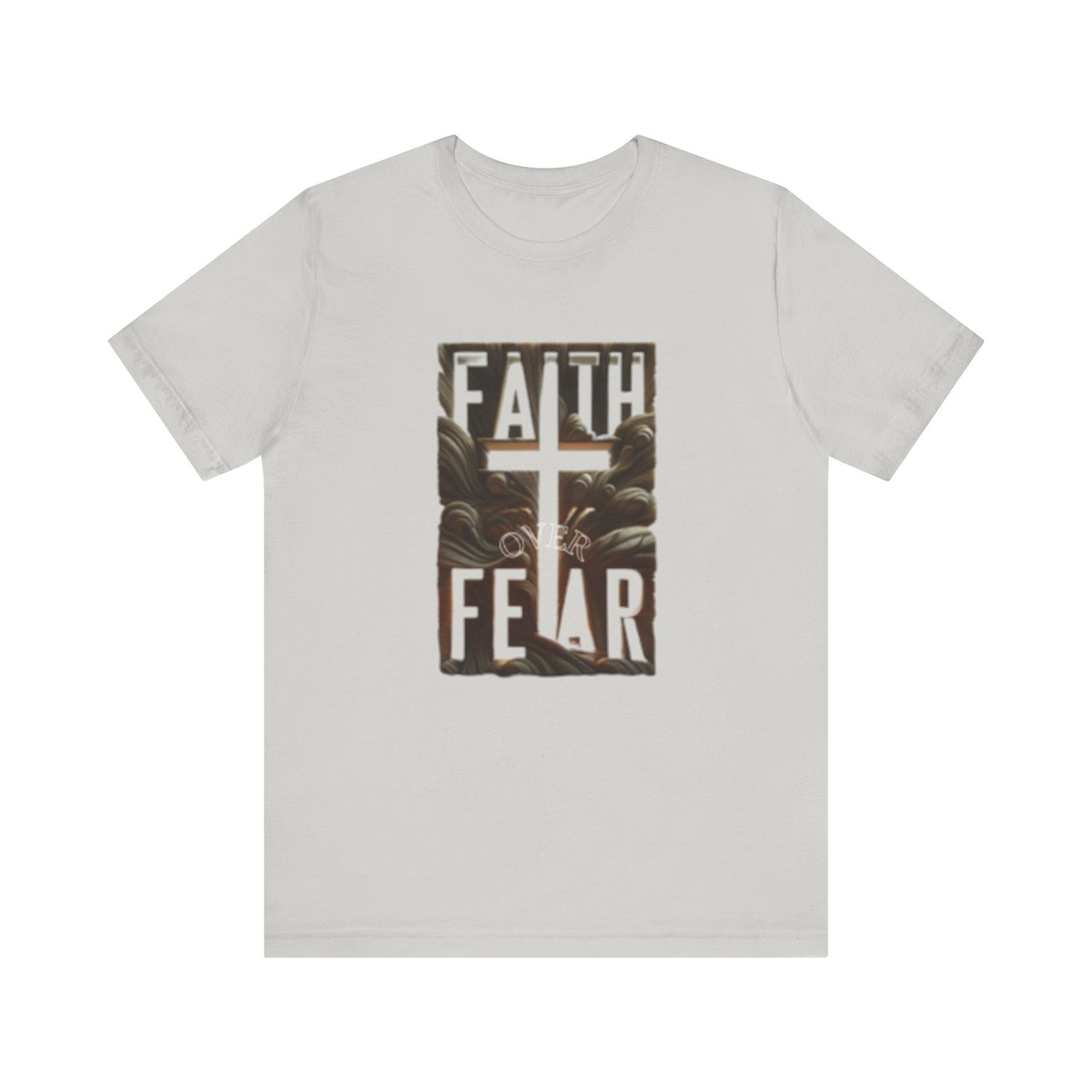 Faith Over Fear Unisex Jersey Tee - Inspirational Short Sleeve Shirt
